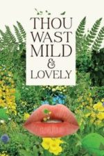 Thou Wast Mild and Lovely (2014)