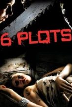 Nonton Film 6 Plots (2012) Subtitle Indonesia Streaming Movie Download