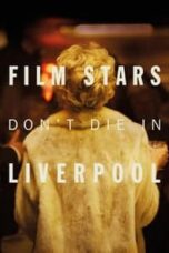 Poster Film Film Stars Don’t Die in Liverpool (2017)