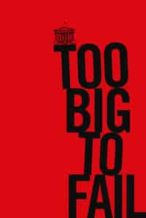 Nonton Film Too Big to Fail (2011) Subtitle Indonesia Streaming Movie Download