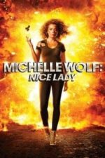 Michelle Wolf: Nice Lady (2017)