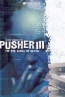 Layarkaca21 LK21 Dunia21 Nonton Film I’m the Angel of Death: Pusher III (2005) Subtitle Indonesia Streaming Movie Download