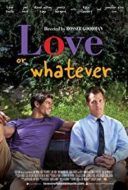 Layarkaca21 LK21 Dunia21 Nonton Film Love or Whatever (2012) Subtitle Indonesia Streaming Movie Download