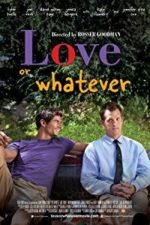 Love or Whatever (2012)