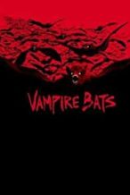 Nonton Film Vampire Bats (2005) Subtitle Indonesia Streaming Movie Download