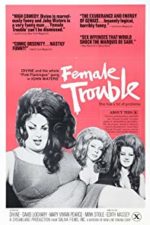 Female Trouble (1974)