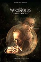 Nonton Film The Watchmaker’s Apprentice (2015) Subtitle Indonesia Streaming Movie Download