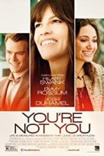 You’re Not You (2014)