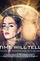 Layarkaca21 LK21 Dunia21 Nonton Film Time Will Tell (2018) Subtitle Indonesia Streaming Movie Download