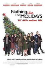 Nothing Like The Holidays (2008)