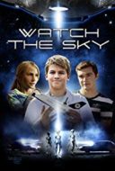 Layarkaca21 LK21 Dunia21 Nonton Film Watch the Sky (2017) Subtitle Indonesia Streaming Movie Download