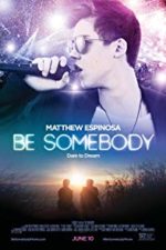 Be Somebody (2016)