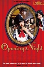 Opening Night (2017)