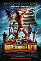 Layarkaca21 LK21 Dunia21 Nonton Film Bigger Stronger Faster* (2008) Subtitle Indonesia Streaming Movie Download