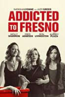 Layarkaca21 LK21 Dunia21 Nonton Film Addicted to Fresno (2015) Subtitle Indonesia Streaming Movie Download