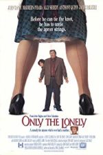 Only the Lonely (1991)