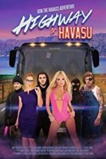 Highway to Havasu (2017)