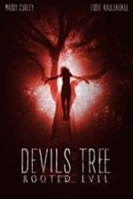 Devil’s Tree: Rooted Evil (2018)