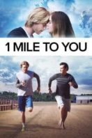 Layarkaca21 LK21 Dunia21 Nonton Film 1 Mile to You (2017) Subtitle Indonesia Streaming Movie Download