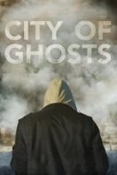 Layarkaca21 LK21 Dunia21 Nonton Film City of Ghosts (2017) Subtitle Indonesia Streaming Movie Download