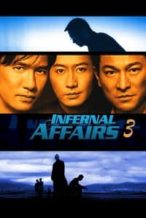 Nonton Film Infernal Affairs III (2003) Subtitle Indonesia Streaming Movie Download