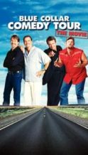 Nonton Film Blue Collar Comedy Tour: The Movie (2003) Subtitle Indonesia Streaming Movie Download