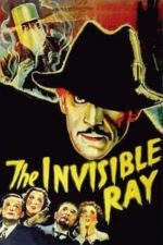 The Invisible Ray (1936)