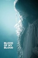 Layarkaca21 LK21 Dunia21 Nonton Film Blood of My Blood (2015) Subtitle Indonesia Streaming Movie Download