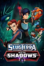 Nonton Film Slugterra: Into The Shadows (2016) Subtitle Indonesia Streaming Movie Download
