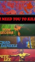 Nonton Film I Need You to Kill (2017) Subtitle Indonesia Streaming Movie Download