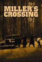 Nonton Film Miller’s Crossing (1990) Subtitle Indonesia Streaming Movie Download