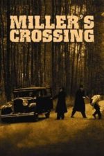 Miller’s Crossing (1990)