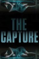 Layarkaca21 LK21 Dunia21 Nonton Film The Capture (2017) Subtitle Indonesia Streaming Movie Download