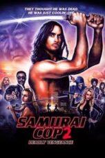 Poster Film Samurai Cop 2: Deadly Vengeance (2015)