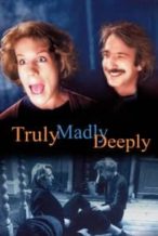 Nonton Film Truly Madly Deeply (1990) Subtitle Indonesia Streaming Movie Download