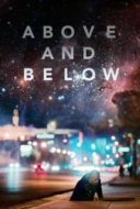 Layarkaca21 LK21 Dunia21 Nonton Film Above and Below (2015) Subtitle Indonesia Streaming Movie Download