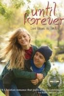 Layarkaca21 LK21 Dunia21 Nonton Film Until Forever (2016) Subtitle Indonesia Streaming Movie Download