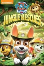 Poster Film Paw Patrol: Jungle Rescues (2018)