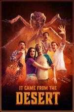 It Came from the Desert (2017)