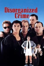 Disorganized Crime (1989)