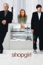 Shopgirl (2005)