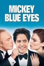 Nonton Film Mickey Blue Eyes (1999) Subtitle Indonesia Streaming Movie Download