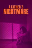 Layarkaca21 LK21 Dunia21 Nonton Film A Father’s Nightmare (2018) Subtitle Indonesia Streaming Movie Download