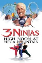 Nonton Film 3 Ninjas: High Noon at Mega Mountain (1998) Subtitle Indonesia Streaming Movie Download