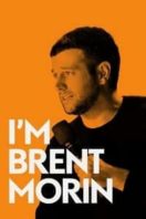 Layarkaca21 LK21 Dunia21 Nonton Film Brent Morin: I’m Brent Morin (2015) Subtitle Indonesia Streaming Movie Download