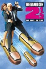 The Naked Gun 2½: The Smell of Fear (1991)