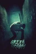 Layarkaca21 LK21 Dunia21 Nonton Film Green Room (2016) Subtitle Indonesia Streaming Movie Download