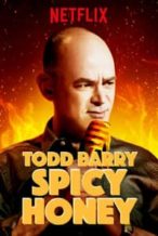 Nonton Film Todd Barry: Spicy Honey (2017) Subtitle Indonesia Streaming Movie Download