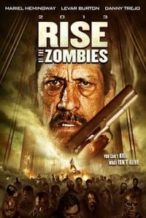 Nonton Film Rise of the Zombies (2012) Subtitle Indonesia Streaming Movie Download