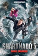 Layarkaca21 LK21 Dunia21 Nonton Film Sharknado 5: Global Swarming (2017) Subtitle Indonesia Streaming Movie Download